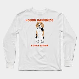 Hound Happiness Beagle Edition Long Sleeve T-Shirt